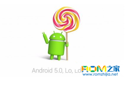 android5.0,android5.0刷机包,安卓5.0刷机教程