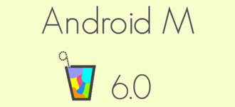 Android 6.0下周起推送 Nexus4无缘升级