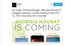 HTC M9/A9率先尝试“牛轧糖”Android N系统升级